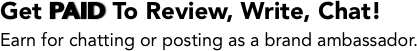 Get PAID To Review, Write,