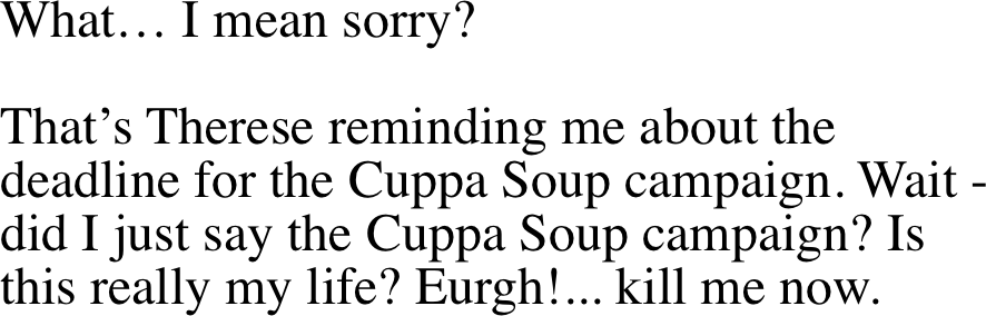 What… I mean sorry?