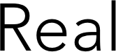 Real
