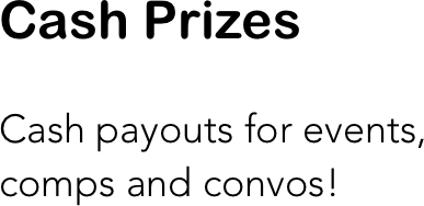 Cash Prizes 