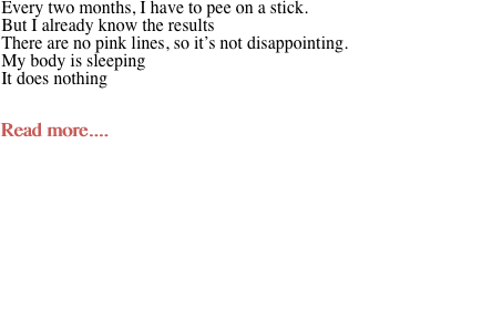 Every two months, I have