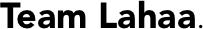 Team Lahaa.