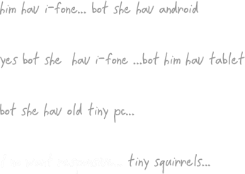 him hav i-fone... bot she