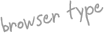 browser type