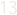 13